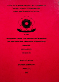 PENJUALAN ORGAN TUBUH MANUSIA MELALUI TRANSAKSI JUAL BELI DI RUMAH SAKIT PEMERINTAH (Putusan Nomor 587/Pid.B/2019/PN.JKT.PST)