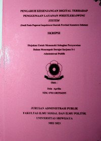 PENGARUH KESENJANGAN DIGITAL TERHADAP PENGGUNAAN LAYANAN WHISTLEBLOWING SYSTEM (STUDI PADA PEGAWAI INSPEKTORAT DAERAH PROVINSI SUMATERA SELATAN)