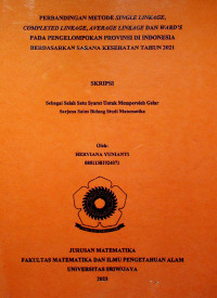 PERBANDINGAN METODE SINGLE LINKAGE, COMPLETE LINKAGE, AVERAGE LINKAGE DAN WARD'S PADA PENGELOMPOKAN PROVINSI DI INDONESIA BERDASARKAN SARANA KESEHATAN TAHUN 2021