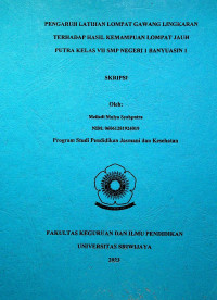 PENGARUH LATIHAN LOMPAT GAWANG LINGKARAN TERHADAP HASIL KEMAMPUAN LOMPAT JAUH PUTRA KELAS VII SMP NEGERI 1 BANYUASIN 1.