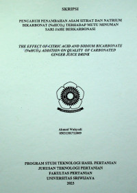 PENGARUH PENAMBAHAN ASAM SITRAT DAN NATRIUM BIKARBONAT (NaHCO3) TERHADAP MUTU MINUMAN SARI JAHE BERKARBONASI