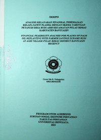 ANALISIS KELAYAKAN FINANSIAL KELAPA SAWIT PLASMA DENGAN SKEMA TABUNGAN PETANI DI DESA BUDI ASIH KECAMATAN PULAU RIMAU KABUPATEN BANYUASIN