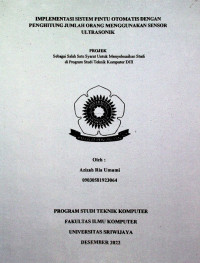 IMPLEMENTASI SISTEM PINTU OTOMATIS DENGAN PENGHITUNG JUMLAH ORANG MENGGUNAKAN SENSOR ULTRASONIK