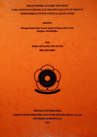 DESAIN MODEL DYNAMIC SPECTRUM PADA JARINGAN FAIR DSL-LTE MULTIPLE QUALITY OF SERVICE BERDASARKAN FUNGSI UTILITAS QUASI-LINIER
