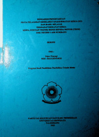 PENGARUH PENGETAHUAN MATA PELAJARAN KESELAMATAN,KESEHATAN KERJA (K3) DAN HASIL BELAJAR TERHADAP KESIAPAN KERJA SISWA JURUSAN TEKNIK BISNIS SEPEDA MOTOR (TBSM) SMK NEGERI 1 AIR KUMBANG