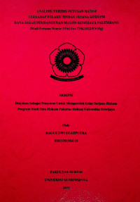 ANALISIS YURIDIS PUTUSAN HAKIM TERHADAP PELAKU TINDAK PIDANA KORUPSI DANA HIBAH PEMBANGUNAN MASJID SRIWIJAYA PALEMBANG (Studi Putusan Nomor 3/Pid.Sus-TPK/2022/PN Plg)