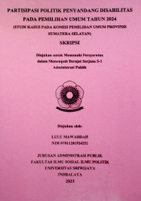 PARTISIPASI POLITIK PENYANDANG DISABILITAS PADA PEMILIHAN UMUM TAHUN 2024 (STUDI KASUS PADA KOMISI PEMILIHAN UMUM PROVINSI SUMATERA SELATAN)