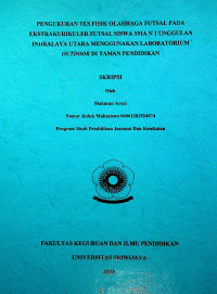 PENGUKURAN TES FISIK OLAHRAGA FUTSAL PADA EKSTRAKURIKULER FUTSAL SISWA SMA N 1 UNGGULAN INDRALAYA UTARA MENGGUNAKAN LABORATORIUM OUTDOOR DI TAMAN PENDIDIKAN