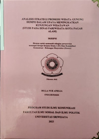 ANALISIS STRATEGI PROMOSI WISATA GUNUNG DEMPO DALAM UPAYA MENINGKATKAN KUNJUNGAN WISATAWAN (STUDI PADA DINAS PARIWISATA KOTA PAGAR ALAM)