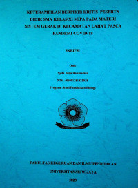 KETERAMPILAN BERPIKIR KRITIS PESERTA DIDIK SMA KELAS XI MIPA PADA MATERI SISTEM GERAK DI KECAMATAN LAHAT PASCA PANDEMI COVID-19