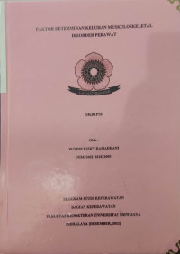 FAKTOR DETERMINAN KELUHAN MUSKULOSKELETAL DISORDER PERAWAT