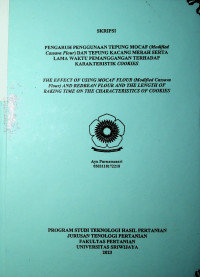 PENGARUH PENAMBAHAN TEPUNG MOCAF (MODIFIED CASSAVA FLOUR) DAN TEPUNG KACANG MERAH SERTA LAMA WAKTU PEMANGGANGAN TERHADAP KARAKTERISTIK COOKIES