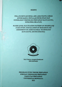 POLA FLUKTUASI MUKA AIR LAHAN RAWA LEBAK (STUDI KASUS: INSTALASI PENELITIAN DAN PENGKAJIAN TEKNOLOGI PERTANIAN KAYUAGUNG, SUMATERA SELATAN)