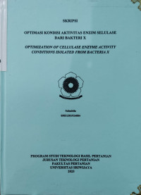 OPTIMASI KONDISI AKTIVITAS ENZIM SELULASE DARI BAKTERI X