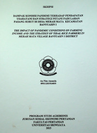 DAMPAK KONDISI PANDEMI TERHADAP PENDAPATAN USAHATANI DAN STRATEGI PETANI PADI LAHAN PASANG SURUT DI DESA MERAH MATA KECAMATAN BANYUASIN I