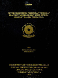 OPTIMASI GEOMETRI PELEDAKAN TERHADAP FRAGMENTASI PELEDAKAN DI PIT BENDILI NORHT PT KALTIM PRIMA COAL