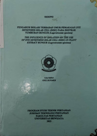 PENGARUH ISOLASI TERHADAP UMUR PEMAKAIAN DYE SENSITIZED SOLAR CELL (DSSC) PADA EKSTRAK TUMBUHAN BUNGUR (Lagerstroemis speciosa)