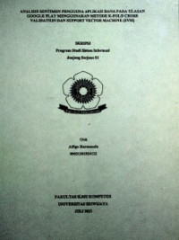 ANALISIS SENTIMEN PENGGUNA APLIKASI DANA PADA ULASAN GOOGLE PLAY MENGGUNAKAN METODE K-FOLD CROSS VALIDATION DAN SUPPORT VECTOR MACHINE (SVM)