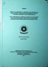 HUBUNGAN PRODUKSI N-AMMONIA DAN KECERNAAN BAHAN KERING (BK) DENGAN SUPLEMENTASI NON-PROTEIN NITROGEN (NPN) RUMINOFRASS