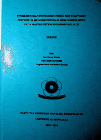 PENGEMBANGAN INSTRUMEN THREE TIER DIAGNOSTIC TEST UNTUK MENGIDENTIFIKASI MISKONSEPSI SISWA PADA MATERI SISTEM ENDOKRIN KELAS XI