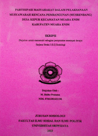 PARTISIPASI MASYARAKAT DALAM PELAKSANAAN MUSYAWARAH RENCANA PEMBANGUNAN (MUSRENBANG) DESA KEPUR KECAMATAN MUARA ENIM KABUPATEN MUARA ENIM