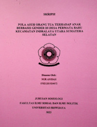 POLA ASUH ORANG TUA TERHADAP ANAK BERBASIS GENDER DI DESA PERMATA BARU KECAMATAN INDRALAYA UTARA SUMATERA SELATAN