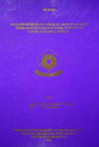 ANALISIS HUBUNGAN TINGKAT AKTIVITAS FISIK TERHADAP KETAHANAN FISIK PENYINTAS COVID-19 DI KOTA MEDAN