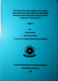 PENGEMBANGAN MEDIA PEMBELAJARAN VIDEO ANIMASI MENGGUNAKAN DORATOON PADA MATERI MEMAHAMI TEKS FABEL SISWA KELAS VII SMP IT RAUDHATUL ULUM SAKATIGA
