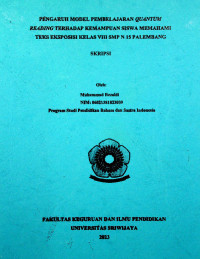 PENGARUH MODEL PEMBELAJARAN QUANTUM READING TERHADAP KEMAMPUAN SISWA MEMAHAMI TEKS EKSPOSISI KELAS VIII SMP N 15 PALEMBANG