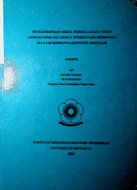 PENGEMBANGAN MEDIA PEMBELAJARAN VIDEO ANIMASI PERILAKU HEMAT ENERGI PADA BIMBINGAN BELAJAR ROBBANI KABUPATEN OGAN ILIR