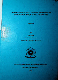 BENTUK INTERAKSI SOSIAL PENDUDUK MIGRAN DENGAN PENDUDUK NON MIGRAN DI DESA TANJUNG PULE