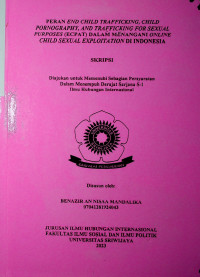 PERAN END CHILD TRAFFICKING, CHILD PORNOGRAPHY, AND TRAFFICKING FOR SEXUAL PURPOSES (ECPAT) DALAM MENANGANI ONLINE CHILD SEXUAL EXPLOITATION DI INDONESIA