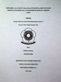 PURWARUPA ALAT BANTU JALAN BAGI TUNANETRA MENGGUNAKAN SENSOR ULTRASONIK DAN ACCELEROMETER BERBASIS ARDUINO NANO