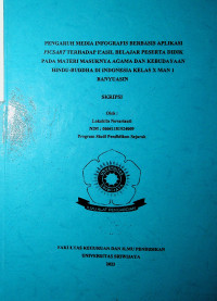 PENGARUH MEDIA INFOGRAFIS BERBASIS APLIKASI PICSART TERHADAP HASIL BELAJAR PESERTA DIDIK PADA MATERI MASUKNYA AGAMA DAN KEBUDAYAAN HINDU-BUDDHA DI INDONESIA KELAS X MAN 1 BANYUASIN