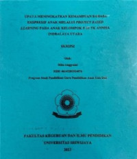 UPAYA MENINGKATKAN KEMAMPUAN BAHASA EKSPRESIF ANAK MELALUI PROJECT BASED LEARNING PADA ANAK KELOMPOK B DI TK ANNISA INDRALAYA UTARA