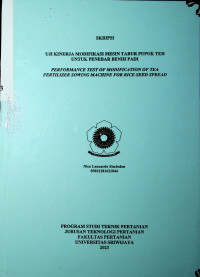 UJI KINERJA MODIFIKASI MESIN TABUR PUPUK TEH UNTUK PENEBAR BENIH PADI