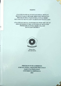ANALISIS DAMPAK INVESTASI SOSIAL DENGAN MENGGUNAKAN METODE SROI PADA KEGIATAN PROGRAM MINA PADI DI DESA SUNGAI REBO KECAMATAN BANYUASIN I KABUPATEN BANYUASIN