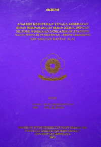 ANALISIS KEBUTUHAN TENAGA KESEHATAN BIDAN BERDASARKAN BEBAN KERJA DENGAN METODE WORKLOAD INDICATOR OF STAFFING NEED (WISN) DI PUSKESMAS LEBUNG BANDUNG KECAMATAN RANTAU ALAI