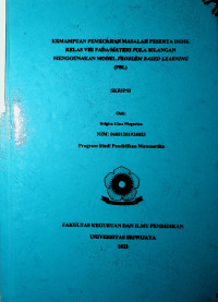 KEMAMPUAN PEMECAHAN MASALAH PESERTA DIDIK KELAS VIII PADA MATERI POLA BILANGAN MENGGUNAKAN MODEL PROBLEM BASED LEARNING (PBL)