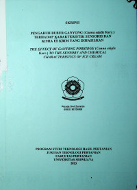 PENGARUH BUBUR GANYONG (Canna edulis Kerr.) TERHADAP KARAKTERISTIK SENSORIS DAN KIMIA ES KRIM YANG DIHASILKAN