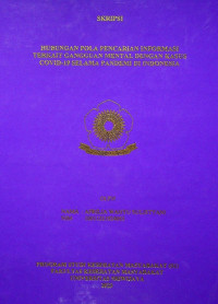 HUBUNGAN POLA PENCARIAN INFORMASI TERKAIT GANGGUAN MENTAL DENGAN KASUS COVID-19 SELAMA PANDEMI DI INDONESIA