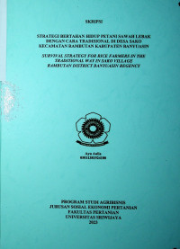 STRATEGI BERTAHAN HIDUP PETANI SAWAH LEBAK DENGAN CARA TRADISIONAL DI DESA SAKO KECAMATAN RAMBUTAN KABUPATEN BANYUASIN