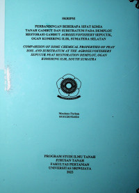 PERBANDINGAN BEBERAPA SIFAT KIMIA TANAH GAMBUT DAN SUBSTRATUM PADA DEMPLOT RESTORASI GAMBUT AGROSILVOFISHERY SEPUCUK, OGAN KOMERING ILIR, SUMATERA SELATAN