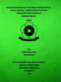 PENGARUH PENGGUNAAN GIGI TIRUAN PENUH DENGAN SKEMA OKLUSAL CANINE GUIDED OCCLUSION TERHADAP FUNGSI MASTIKASI (Literature Review)