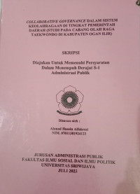 COLLABORATIVE GOVERNANCE DALAM SISTEM KEOLAHRAGAAN DI TINGKAT PEMERINTAH DAERAH (STUDI PADA CABANG OLAH RAGA TAEKWONDO DI KABUPATEN OGAN ILIR)