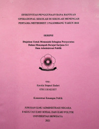 EFEKTIVITAS PENGGUNAAN DANA BANTUAN OPERASIONAL SEKOLAH DI SEKOLAH MENENGAH PERTAMA METHODIST 1 PALEMBANG TAHUN 2018
