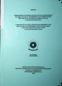PERBANDINGAN FOLIKEL DE GRAAF PADA SAPI BRAHMAN DAN BELGIAN BLUE CROSSBREED YANG TERDIAGNOSA DELAYED OVULASI DENGAN MENGGUNAKAN ULTRASONOGRAFI (USG)