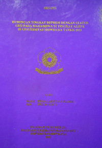 HUBUNGAN TINGKAT DEPRESI DENGAN STATUS GIZI PADA MAHASISWA S1 TINGKAT AKHIR DI UNIVERSITAS SRIWIJAYA TAHUN 2023
