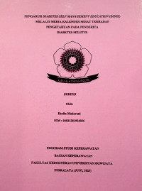 PENGARUH DIABETES SELF MANAGEMENT EDUCATION (DSME) MELALUI MEDIA KALENDER SEHAT TERHADAP PENGETAHUAN PADA PENDERITA DIABETES MELITUS