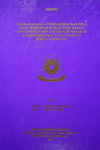 GAMBARAN GAYA PENGASUHAN DAN POLA ASUH PEMBERIAN MAKAN PADA BALITA STUNTING DAN NON STUNTING DI WILAYAH KERJA PUSKESMAS TAMAN BACAAN KOTA PALEMBANG